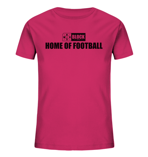 N.O.S.W. BLOCK Shirt "HOME OF FOOTBALL" Kids Organic UNISEX T-Shirt himbeere