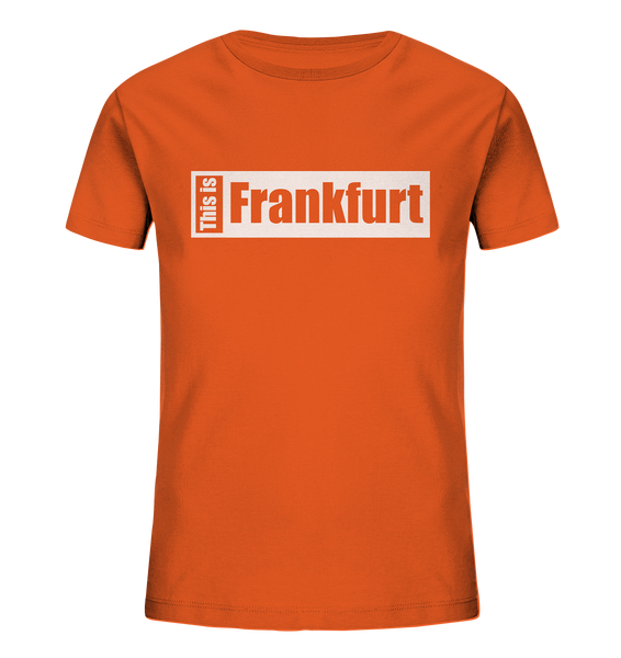 N.O.S.W. BLOCK Fanblock City Shirt "THIS IS FRANKFURT" Kids Organic T-Shirt orange