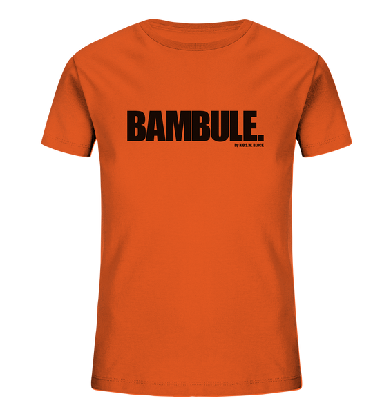 N.O.S.W. BLOCK Fanblock Shirt "BAMBULE." Kids UNISEX Organic T-Shirt orange