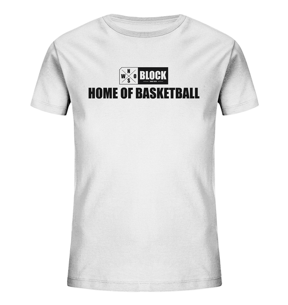 N.O.S.W. BLOCK Shirt "HOME OF BASKETBALL" Kids Organic UNISEX T-Shirt weiss