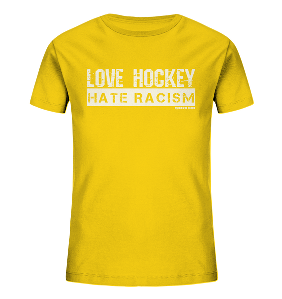 N.O.S.W. BLOCK Gegen Rechts Shirt "LOVE HOCKEY HATE RACISM" Kids Organic UNISEX T-Shirt gelb