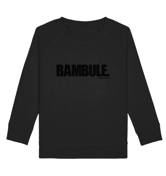 N.O.S.W. BLOCK Fanblock Sweater "BAMBULE." Kids UNISEX Organic Sweatshirt schwarz