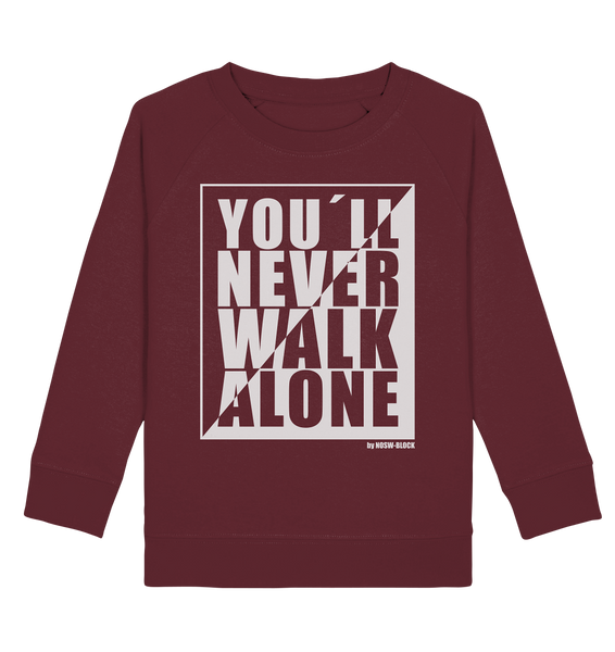 N.O.S.W. BLOCK Fanblock Sweater "YOU`LL NEVER WALK ALONE" Kids UNISEX Organic Sweatshirt weinrot