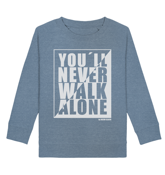 N.O.S.W. BLOCK Fanblock Sweater "YOU`LL NEVER WALK ALONE" Kids UNISEX Organic Sweatshirt mid heather blue