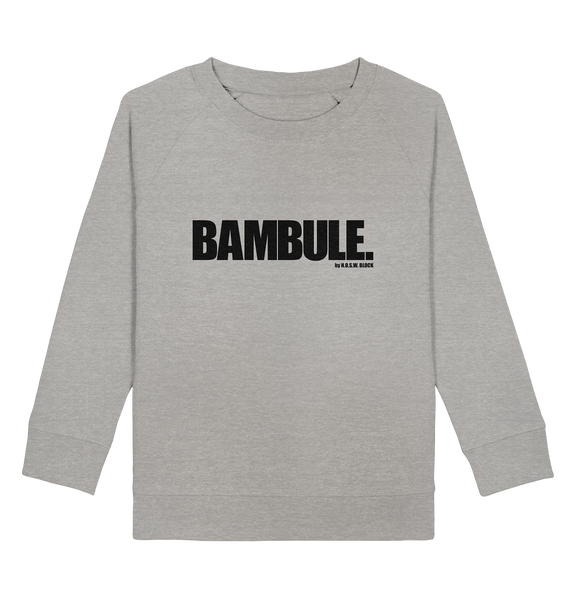 N.O.S.W. BLOCK Fanblock Sweater "BAMBULE." Kids UNISEX Organic Sweatshirt heather grau