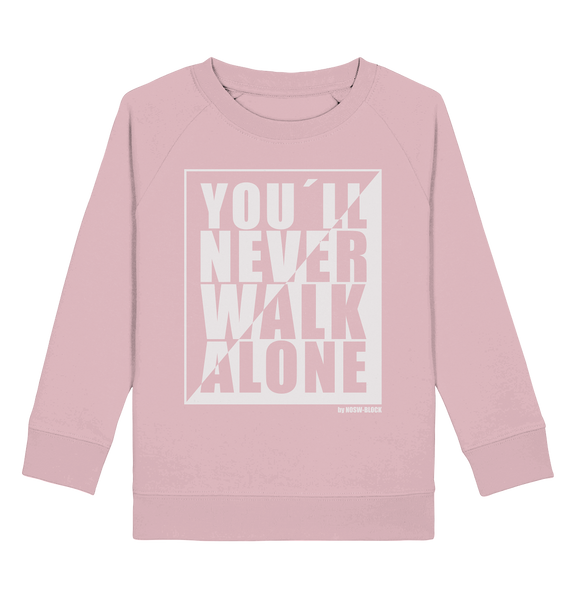 N.O.S.W. BLOCK Fanblock Sweater "YOU`LL NEVER WALK ALONE" Kids UNISEX Organic Sweatshirt cotton pink