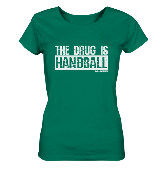 N.O.S.W. BLOCK Fanblock Shirt "THE DRUG IS HANDBALL" Girls Organic T-Shirt grün