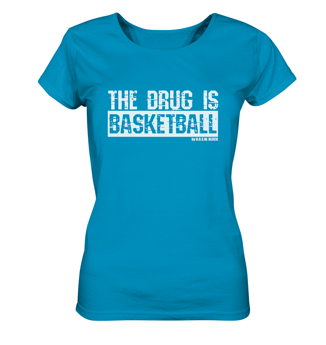 N.O.S.W. BLOCK Fanblock Shirt "THE DRUG IS BASKETBALL" Girls Organic T-Shirt azur