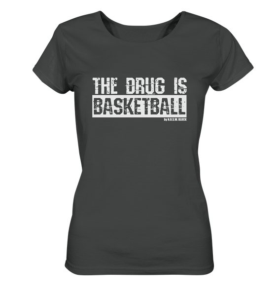 N.O.S.W. BLOCK Fanblock Shirt "THE DRUG IS BASKETBALL" Girls Organic T-Shirt anthrazit