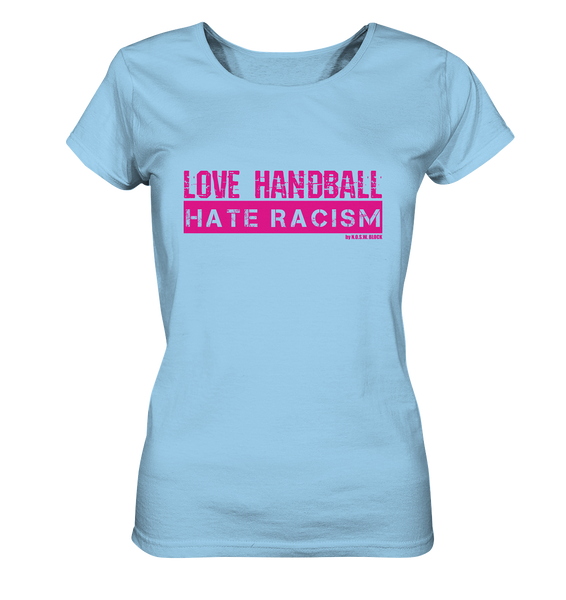 N.O.S.W. BLOCK Gegen Rechts Shirt "LOVE HANDBALL HATE RACISM" Girls Organic T-Shirt himmelblau