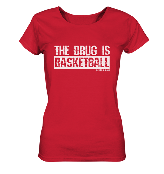 N.O.S.W. BLOCK Fanblock Shirt "THE DRUG IS BASKETBALL" Girls Organic T-Shirt rot