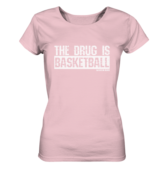 N.O.S.W. BLOCK Fanblock Shirt "THE DRUG IS BASKETBALL" Girls Organic T-Shirt cotton pink