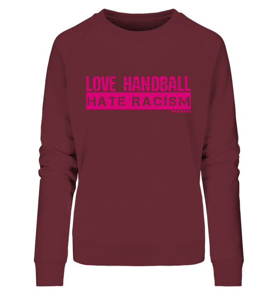 N.O.S.W. BLOCK Gegen Rechts Sweater "LOVE HANDBALL HATE RACISM" Girls Organic Sweatshirt weinrot