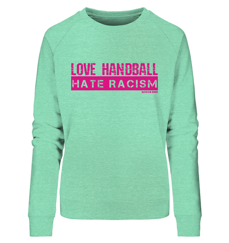 N.O.S.W. BLOCK Gegen Rechts Sweater "LOVE HANDBALL HATE RACISM" Girls Organic Sweatshirt mid heather green