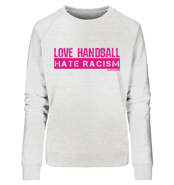 N.O.S.W. BLOCK Gegen Rechts Sweater "LOVE HANDBALL HATE RACISM" Girls Organic Sweatshirt creme heather grey