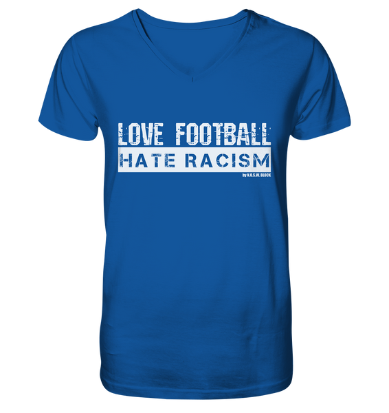 N.O.S.W. BLOCK Gegen Rechts Shirt "LOVE FOOTBALL HATE RACISM" Männer Organic V-Neck T-Shirt blau