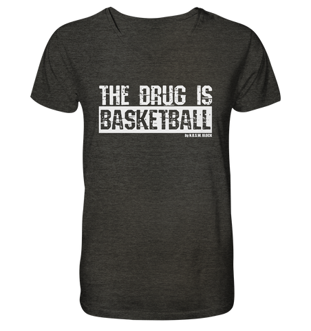 N.O.S.W. BLOCK Fanblock Shirt "THE DRUG IS BASKETBALL" Männer Organic V-Neck T-Shirt dark heather grau