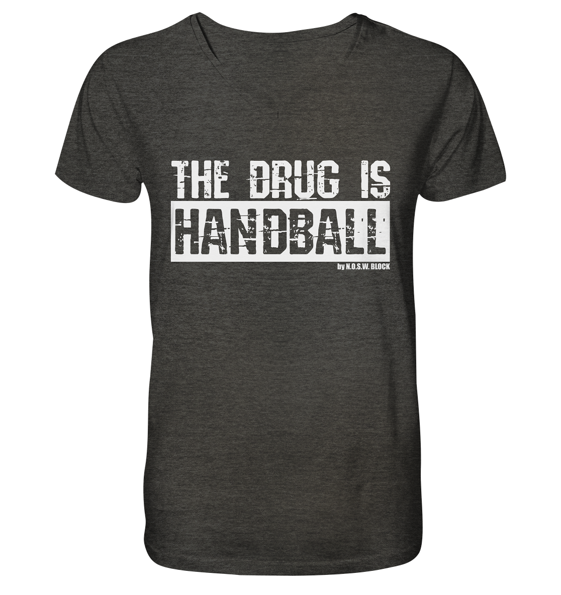 N.O.S.W. BLOCK Fanblock Shirt "THE DRUG IS HANDBALL" Männer Organic V-Neck T-Shirt dark heather grau