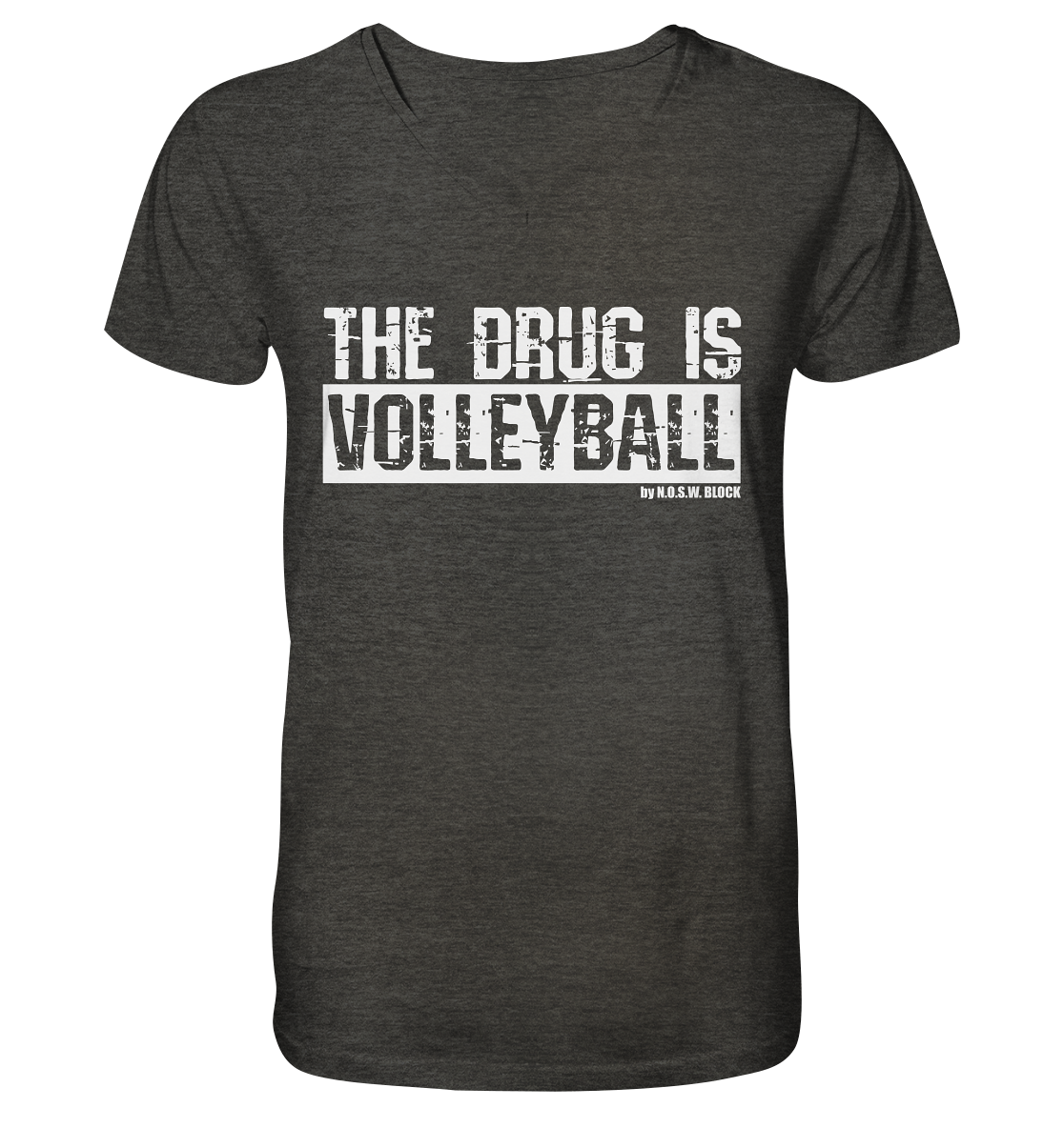 N.O.S.W. BLOCK Fanblock Shirt "THE DRUG IS VOLLEYBALL" Männer Organic V-Neck T-Shirt dunkelgrau