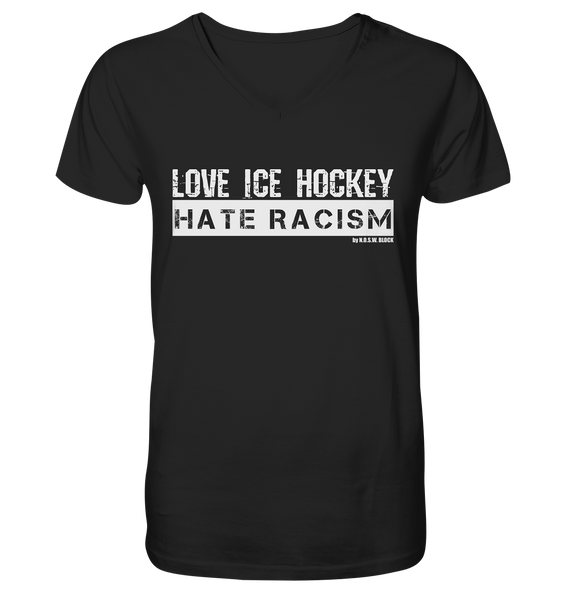 N.O.S.W. BLOCK Gegen Rechts Shirt "LOVE ICE HOCKEY HATE RACISM" Männer Organic V-Neck T-Shirt schwarz