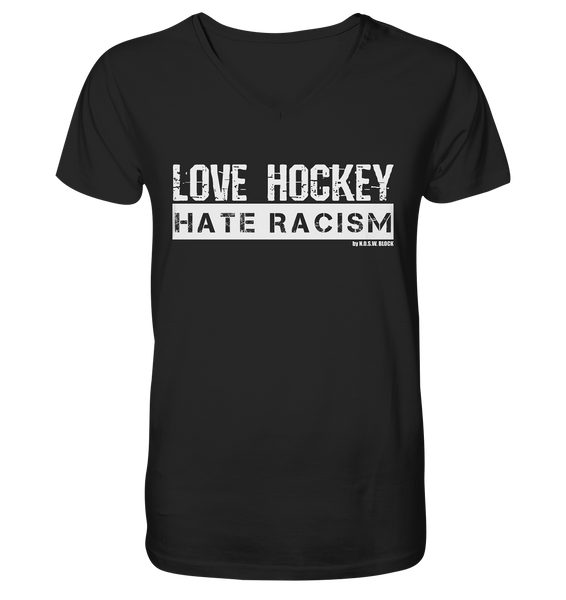 N.O.S.W. BLOCK Gegen Rechts Shirt "LOVE HOCKEY HATE RACISM" Männer Organic V-Neck T-Shirt black