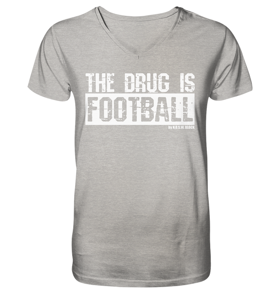 N.O.S.W. BLOCK Fanblock Shirt "THE DRUG IS FOOTBALL" Männer Organic V-Neck T-Shirt heather grau