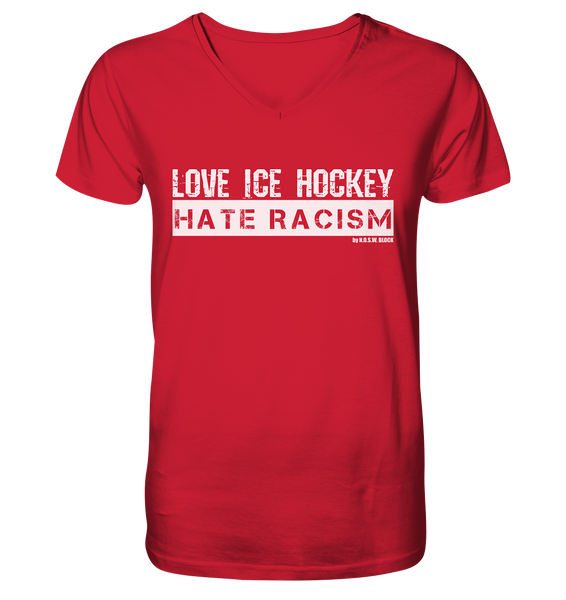 N.O.S.W. BLOCK Gegen Rechts Shirt "LOVE ICE HOCKEY HATE RACISM" Männer Organic V-Neck T-Shirt rot