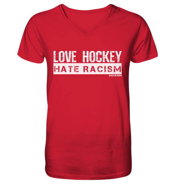 N.O.S.W. BLOCK Gegen Rechts Shirt "LOVE HOCKEY HATE RACISM" Männer Organic V-Neck T-Shirt rot