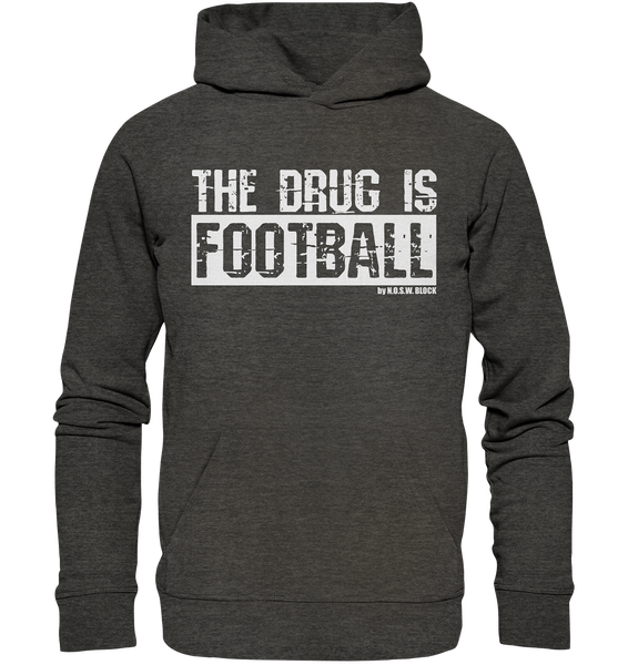 N.O.S.W. BLOCK Fanblock Hoodie "THE DRUG IS FOOTBALL" Männer Organic Basic Kapuzenpullover dark heather grau