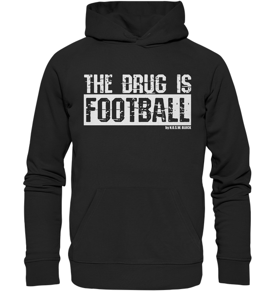 N.O.S.W. BLOCK Fanblock Hoodie "THE DRUG IS FOOTBALL" Männer Organic Basic Kapuzenpullover schwarz