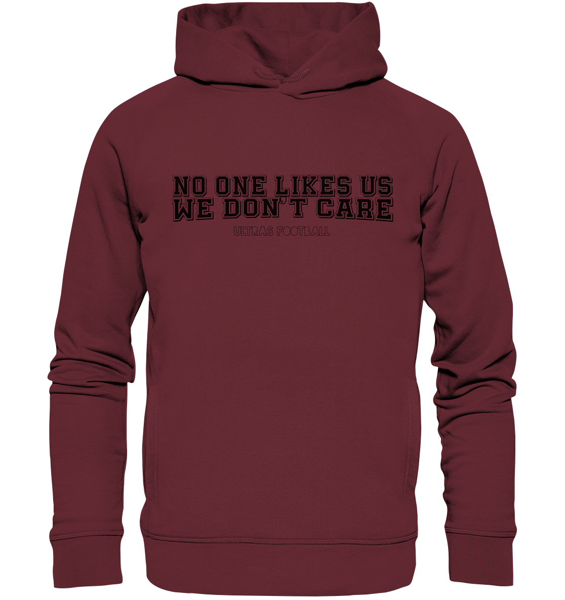 BLOCK.FC Fanblock Hoodie "NO ONE LIKES US WE DON´T CARE" Männer Organic Fashion Kapuzenpullover weinrot