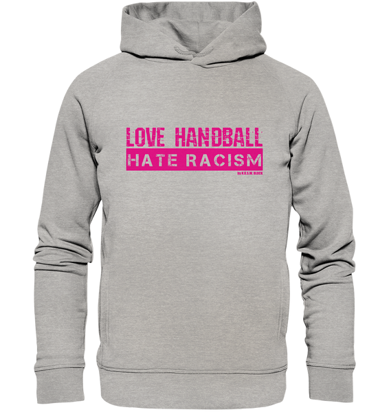 N.O.S.W. BLOCK Gegen Rechts Hoodie "LOVE HANDBALL HATE RACISM" Girls Organic Fashion Kapuzenpullover heather grau