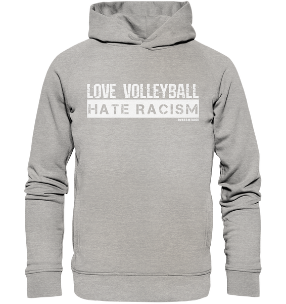 N.O.S.W. BLOCK Gegen Rechts Hoodie "LOVE VOLLEYBALL HATE RACISM" Männer Organic Fashion Kapuzenpullover heather grau