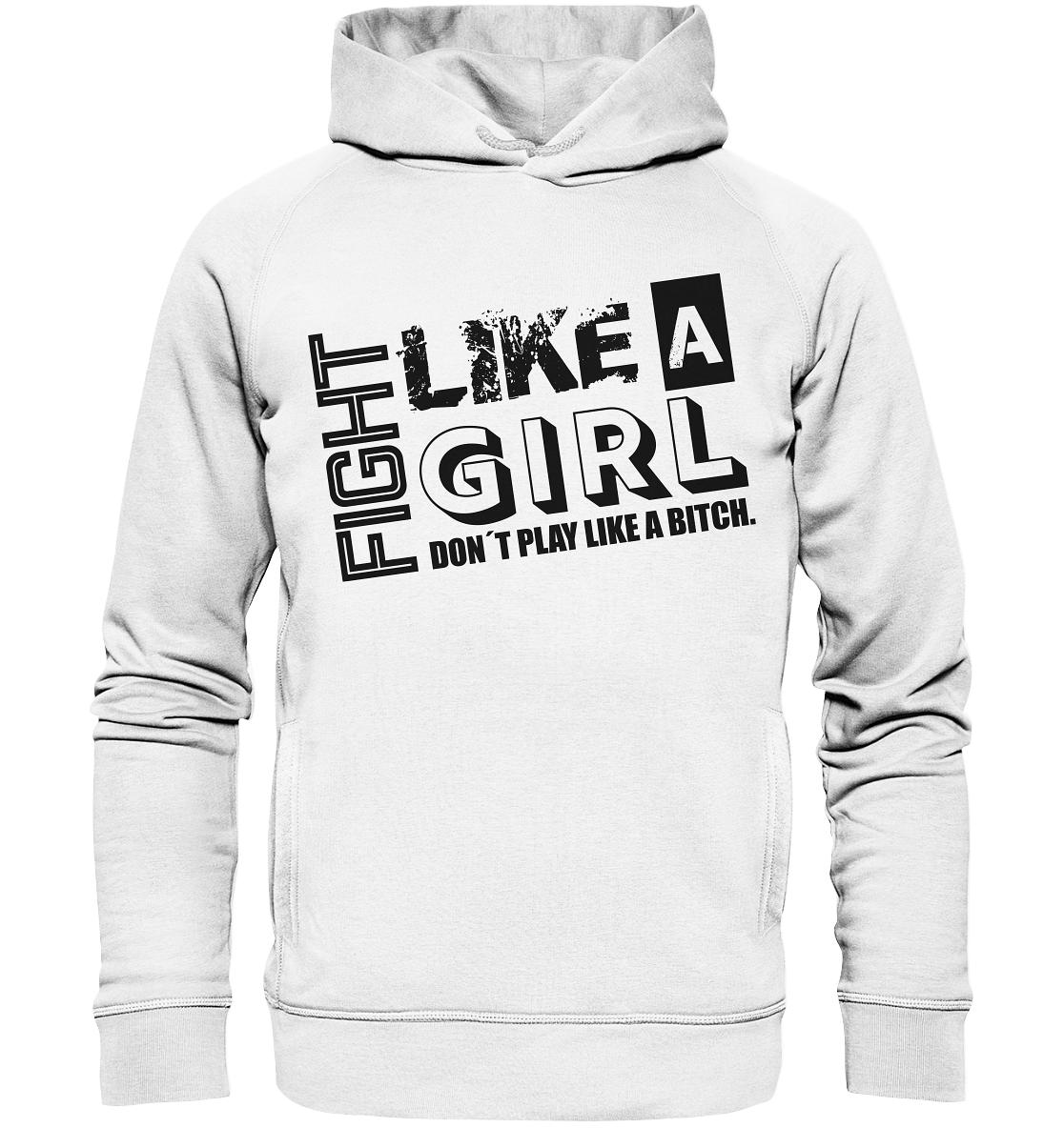 Teamsport Hoodie "FIGHT LIKE A GIRL" Girls Organic Fashion Kapuzenpullover weiss