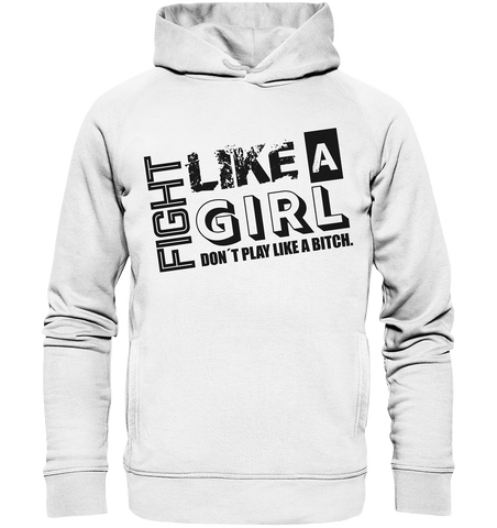 Teamsport Hoodie "FIGHT LIKE A GIRL" Girls Organic Fashion Kapuzenpullover weiss