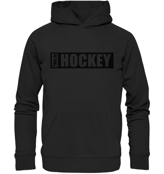 Teamsport Hoodie "THIS IS HOCKEY" Männer Organic Kapuzenpullover schwarz