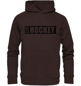 Teamsport Hoodie "THIS IS HOCKEY" Männer Organic Kapuzenpullover dunkelbraun