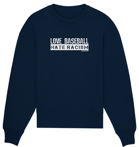 N.O.S.W. BLOCK Gegen Rechts Sweater "LOVE BASEBALL HATE RACISM" Girls Organic Oversize Sweatshirt navy