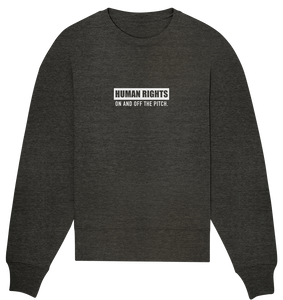 N.O.S.W. BLOCK Fanblock Sweater "HUMAN RIGHTS ON AND OFF THE PITCH" Frauen Organic Oversize Sweatshirt dark heather grau