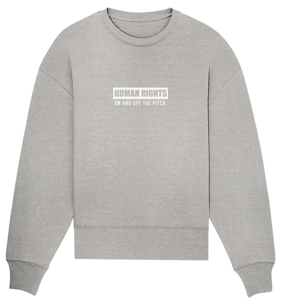 N.O.S.W. BLOCK Fanblock Sweater "HUMAN RIGHTS ON AND OFF THE PITCH" Frauen Organic Oversize Sweatshirt heather grau