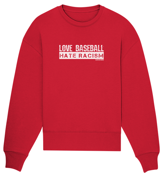 N.O.S.W. BLOCK Gegen Rechts Sweater "LOVE BASEBALL HATE RACISM" Girls Organic Oversize Sweatshirt rot