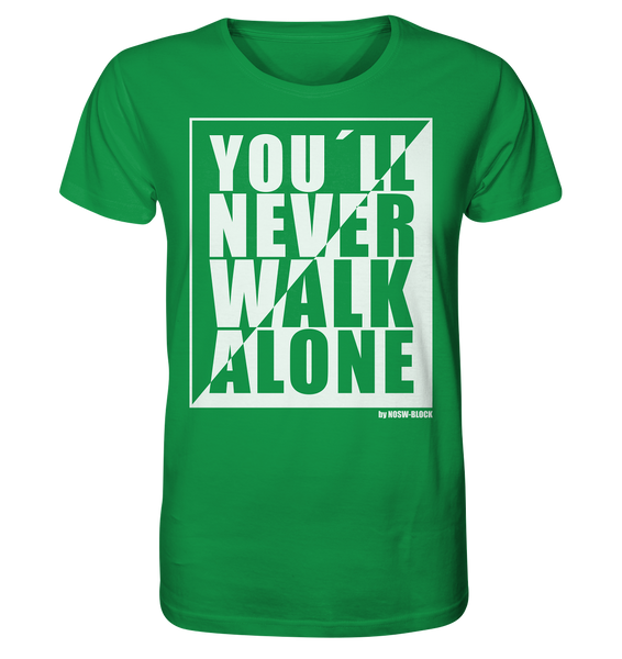 N.O.S.W. BLOCK Fanblock Shirt "YOU`LL NEVER WALK ALONE" Männer Organic T-Shirt grün