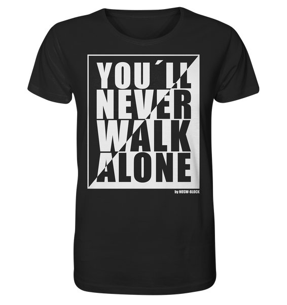 N.O.S.W. BLOCK Fanblock Shirt "YOU`LL NEVER WALK ALONE" Männer Organic T-Shirt schwarz