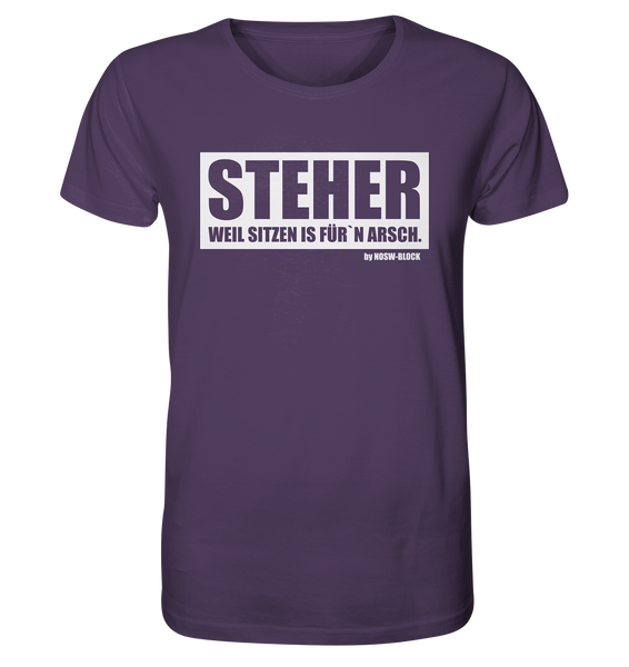 N.O.S.W. BLOCK Fanblock Shirt "STEHER, WEIL SITZEN IS FÜRN´N ARSCH." Männer Organic T-Shirt lila