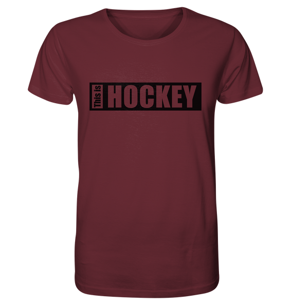N.O.S.W. BLOCK Teamsport Shirt "THIS IS HOCKEY" Männer Organic Rundhals T-Shirt weinrot