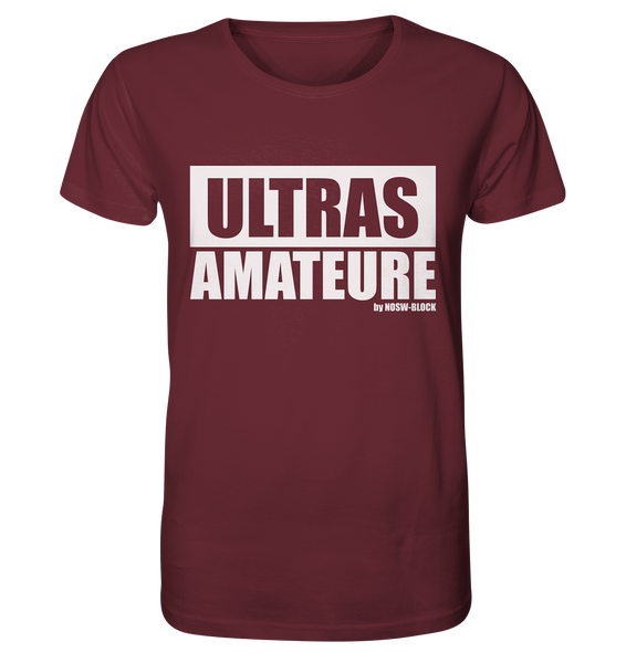 N.O.S.W. BLOCK Ultras Shirt "ULTRAS AMATEURE" Männer Organic T-Shirt weinrot