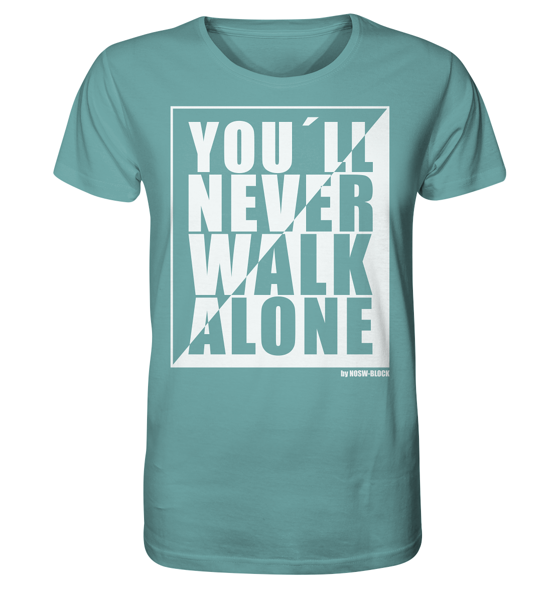 N.O.S.W. BLOCK Fanblock Shirt "YOU`LL NEVER WALK ALONE" Männer Organic T-Shirt citadel blue