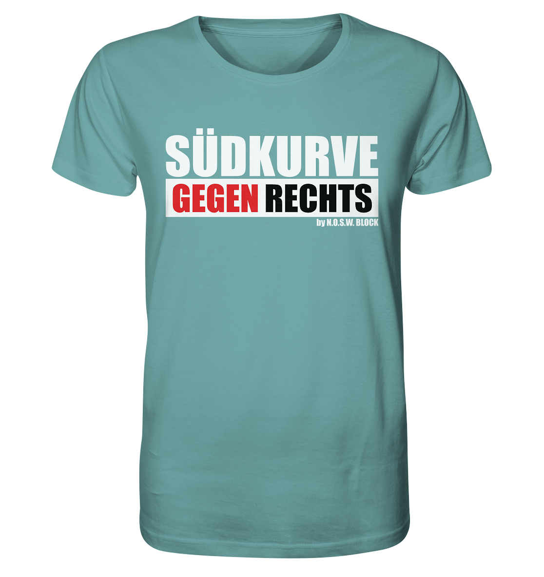 N.O.S.W. BLOCK Gegen Rechts Shirt "SÜDKURVE GEGEN RECHTS" Männer Organic T-Shirt citadel blue