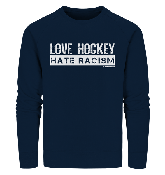 N.O.S.W. BLOCK Gegen Rechts Sweater "LOVE HOCKEY HATE RACISM" Männer Organic Sweatshirt navy