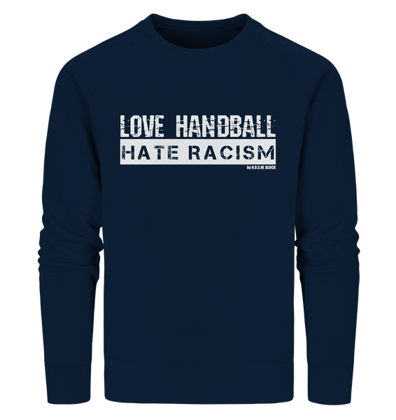 N.O.S.W. BLOCK Gegen Rechts Sweater "LOVE HANDBALL HATE RACISM" Männer Organic Sweatshirt navy